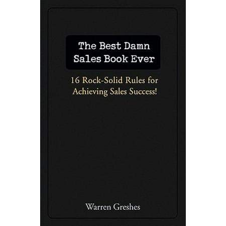 The Best Damn Sales Book Ever - eBook