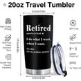 thumbnail image 6 of Funny Retirement Gifts for Women & Men 20 Oz Retired Tumbler: Best Happy Retirement Gifts Farewell Presents for Coworkers Friends Boss Teacher Stainless Steel Cup Celebrate the Next Chapter, 6 of 6