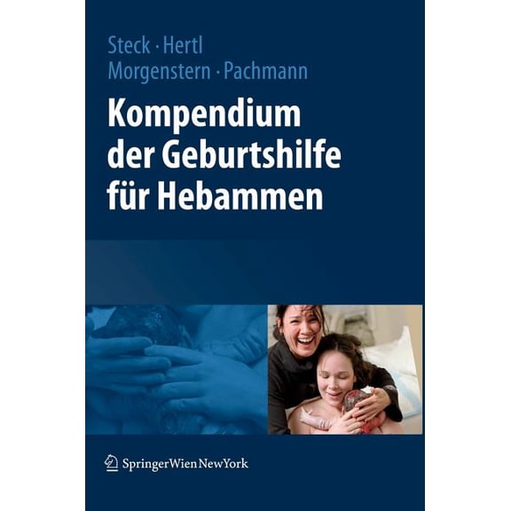 Kompendium Der Geburtshilfe Für Hebammen, (Hardcover)
