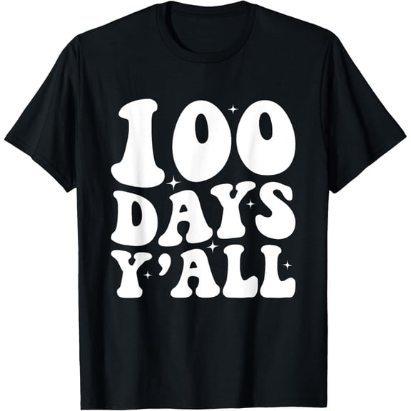 100 Days Y'all Teacher or Student 100th Day of school T-Shirt