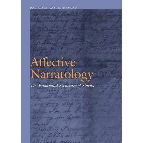 Frontiers of Narrative Affective Narratology: The Emotional Structure of Stories, (Hardcover)