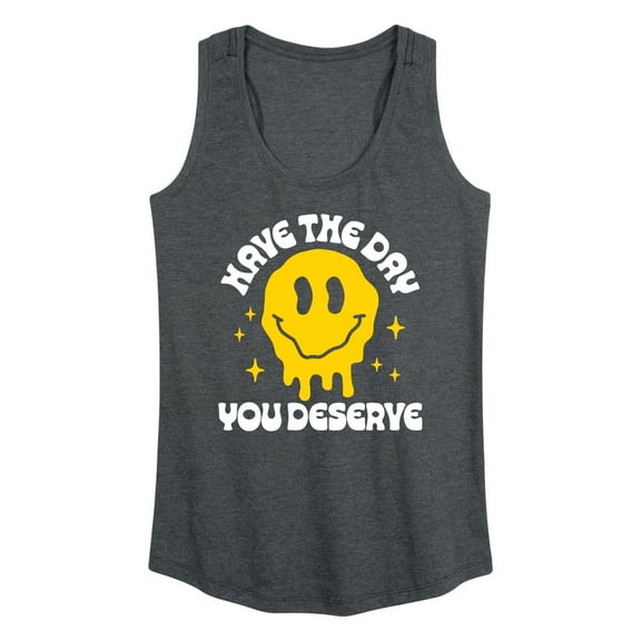 Instant Message - Have The Day You Deserve - Women's Racerback Tank Top