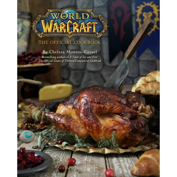 World of Warcraft: The Official Cookbook, (Hardcover)