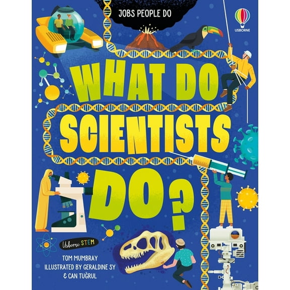 Jobs People Do What Do Scientists Do?, (Hardcover)