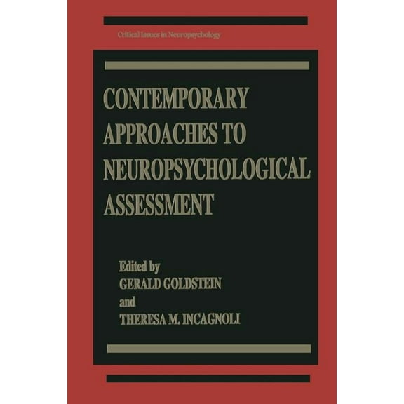 Critical Issues in Neuropsychology Contemporary Approaches to Neuropsychological Assessment, (Paperback)