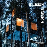 Illusion in Design : New Trends in Architecture and Interiors