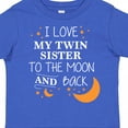thumbnail image 4 of Inktastic I Love My Twin Sister to the Moon and Back Boys or Girls Toddler T-Shirt, 4 of 5