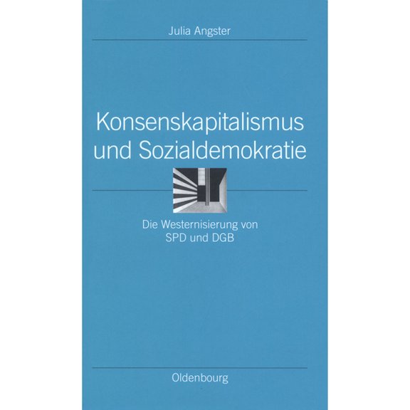 Ordnungssysteme Konsenskapitalismus Und Sozialdemokratie, Book 13, (Hardcover)