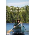 thumbnail image 2 of Where Cool Waters Flow: Four Seasons with a Master Maine Guide, 2 of 2