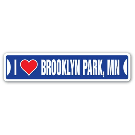 I LOVE BROOKLYN PARK, MINNESOTA Street Sign mn city state us wall road décor (Best Parks In Brooklyn)