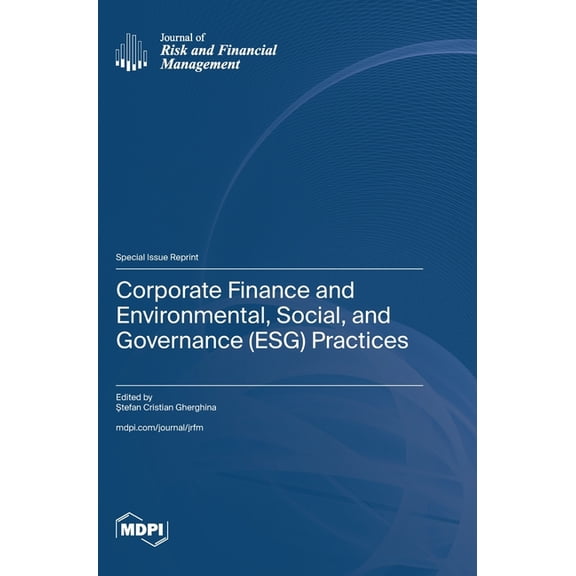 Corporate Finance and Environmental, Social, and Governance (ESG) Practices, (Hardcover)
