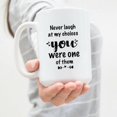 thumbnail image 2 of Never Laugh At My choices Mugs Anniversary Romantic Gifts Funny Quote Mug Sarcastic Birthday Gag Gift For Him Couple Mugs Cute Wedding Anniversary Present Coffee Mug Gifts for Wife, 2 of 6