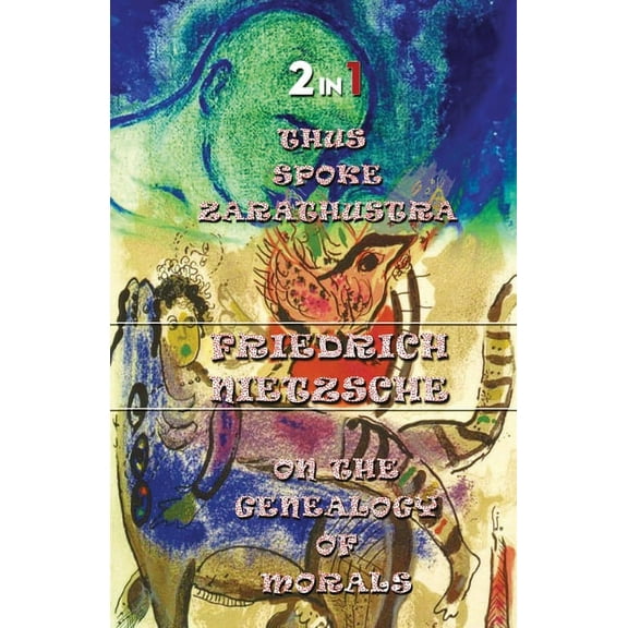 Thus Spoke Zarathustra & On The Genealogy Of Morals (2In1), (Paperback)