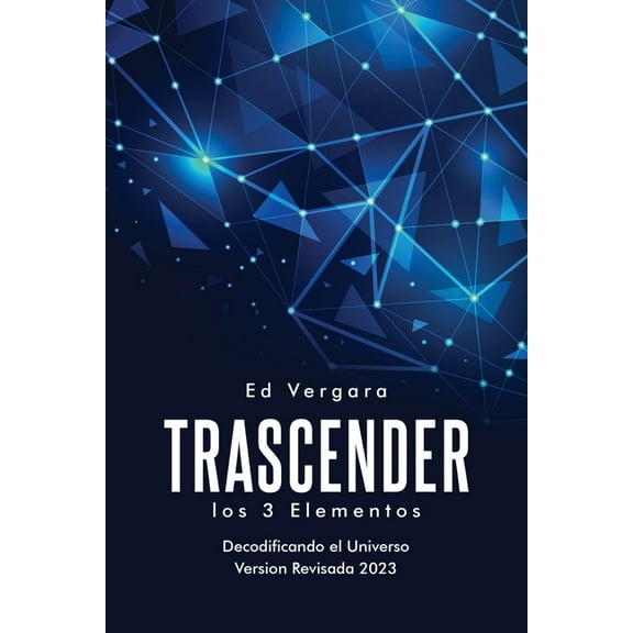 Trascender: Los 3 Elementos (Spanish Edition), (Paperback)