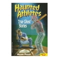 thumbnail image 1 of Haunted Athletes: True Ghost Stories (Paperback), 1 of 1