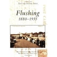 thumbnail image 1 of Pre-Owned Flushing: 1880-1935 (Paperback) 0738538426 9780738538426, 1 of 1