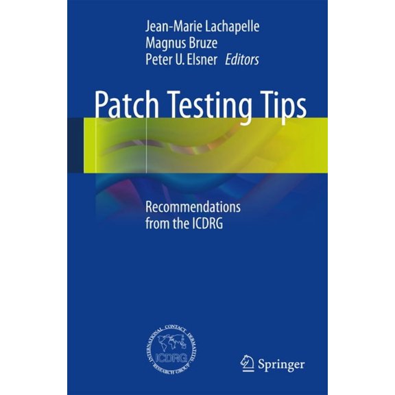 Patch Testing Tips: Recommendations from the Icdrg, (Paperback)
