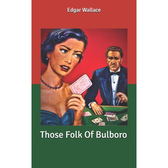 Those Folk Of Bulboro (Paperback)