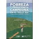 thumbnail image 1 of POBREZA Y PERSISTENCIA CAMPESINA EN EL SIGLO XXI: TEORIAS, DEBATES, REALIDADES Y POLITICAS SIGLO XXI EDITORES JULIO BOLTVINIK, 1 of 2