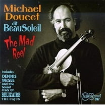 Michael Doucet - Mad Reel - Folk Music - CD