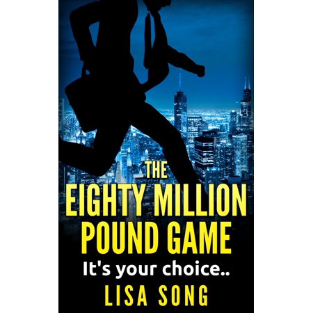The Eighty Million Pound Game - eBook (Best Interest Rate On 1 Million Pounds)