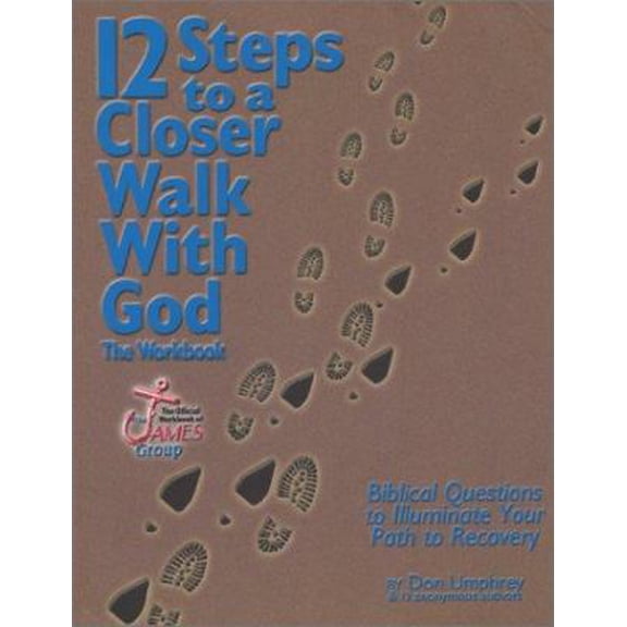 Pre-Owned 12 Steps to a Closer Walk with God: The Workbook (Paperback) 0971495823 9780971495821