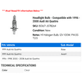 thumbnail image 2 of Headlight Bulb - Compatible with 1996 - 2008 Audi A6 Quattro 1997 1998 1999 2000 2001 2002 2003 2004 2005 2006 2007, 2 of 2