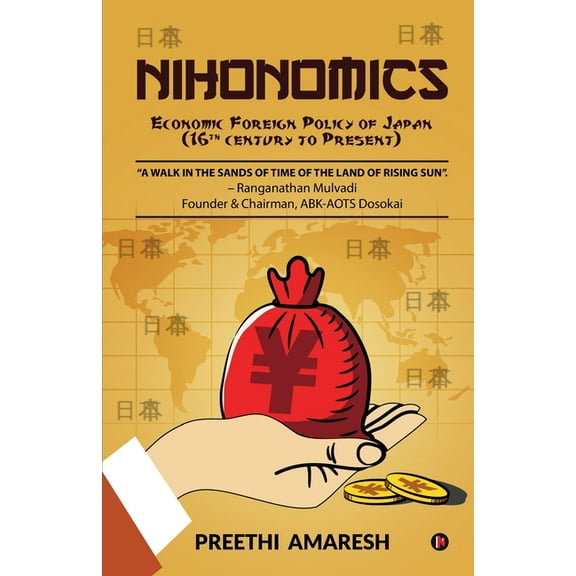 Nihonomics: Economic Foreign Policy of Japan (16th century to Present) (Paperback)