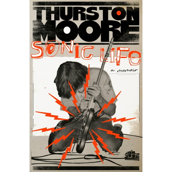 Sonic Life: A Memoir, (Hardcover)