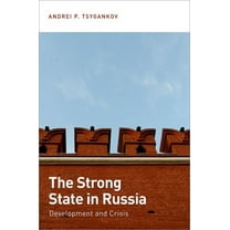 Strong State in Russia: Development and Crisis, (Paperback)