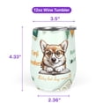 thumbnail image 5 of Corgi Mother Book Lover Living That Dog Mom Life Happy Mother's Day 12oz Stainless Steel Wine Tumbler Insulated Cup with Lid Welsh Corgi Dog Lover Gifts Idea - 03004, 5 of 5
