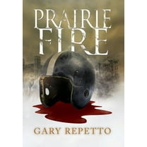 Prairie Fire, (Hardcover)
