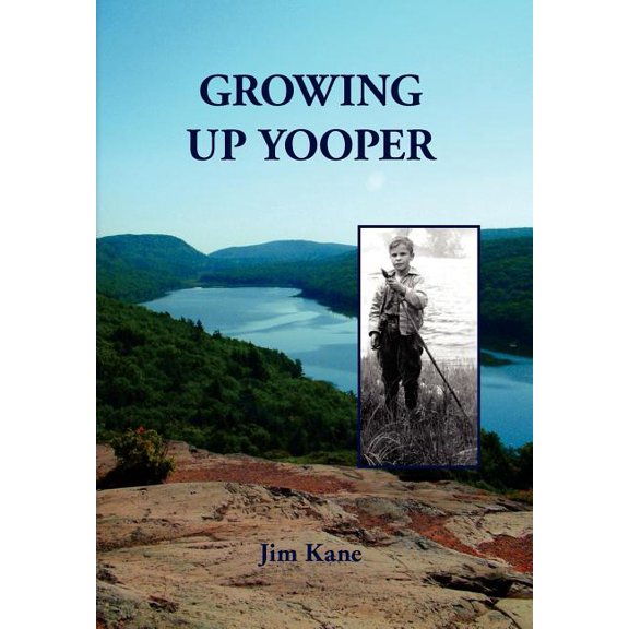 Growing Up Yooper (Hardcover)