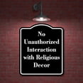 thumbnail image 2 of No Unauthorized Interaction with Religious Decor BLACK Aluminum Composite Sign 15''x18'', 2 of 9