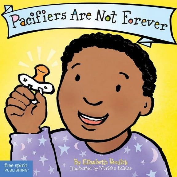Pacifiers Are Not Forever (Board Book)