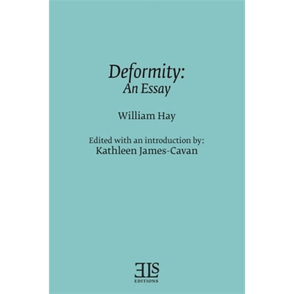 English Literary Studies Monographs (Els): Deformity: An Essay (Paperback)