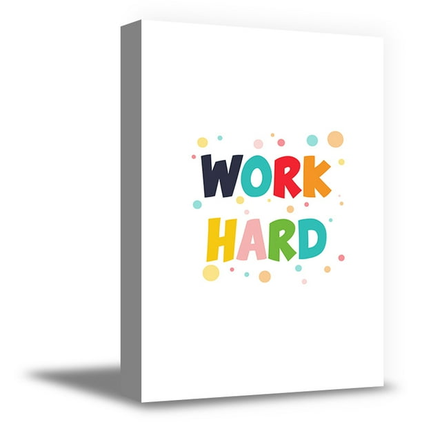Awkward Styles Work Hard Motivational Quotes Kids Room Motivational Decor Inspirational Wall Art Work Hard Canvas Decor Framed Canvas Funny Artwork Ready To Hang Poster For Home Cute Quotes Walmart Com