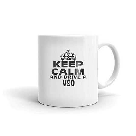 

V90 Keep Calm and Drive Coffee Tea Ceramic Mug Office Work Cup Gift 15 oz