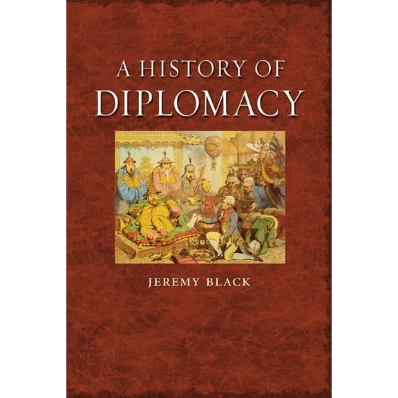 A History of Diplomacy (Hardcover)