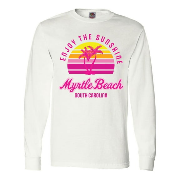 Inktastic Summer Enjoy the Sunshine Myrtle Beach South Carolina Pink Long Sleeve T-Shirt