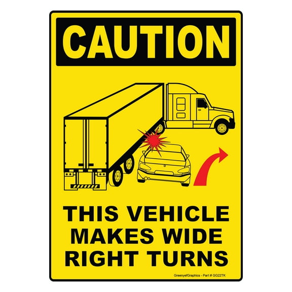 Caution This Vehicle Makes Wide Right Turns Sign Vinyl Sticker Trailer Label Truck Decal Safety Markings for Dry Van and Reefer Trailers - Truck Markings Self Adhesive Rear Bumper Sticker (10" x 14")