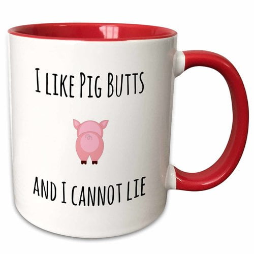 I like Pig Butts and I cannot lie Ceramic Mug White 
