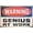 metal signs 74, variant on Genius At Work Warning Metal Sign Tin Signs Aluminum Sign for Outdoors Use Yard Farm Fence Home Wall Decor 8x12 inch
