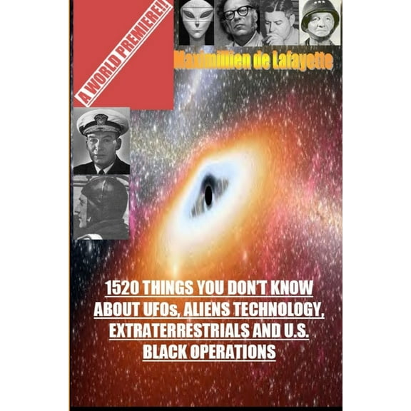 1520 Things You Don't Know about UFOs, Aliens Technology and U.S. Black Operations, (Paperback)