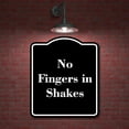 thumbnail image 2 of No Fingers in Shakes BLACK Aluminum Composite Sign 8.5''x10'', 2 of 9
