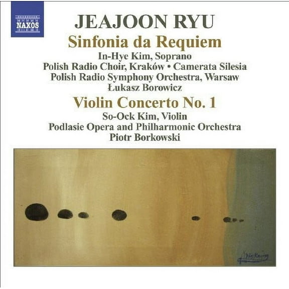 Ryu / Kim / Podlasie Opera Phil Orch / Borkowski - Sinfonia Da Requiem / Violin Concerto No 1 - Music & Performance - CD