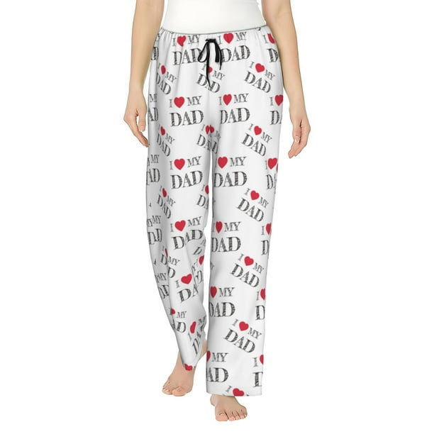 Balery I Love My Dad Pantalones de pijama para mujer, pijamas ultraligeros, pantalones de estar por casa-Medium
