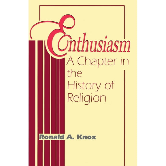 Enthusiasm: A Chapter in the History of Religion, (Paperback)