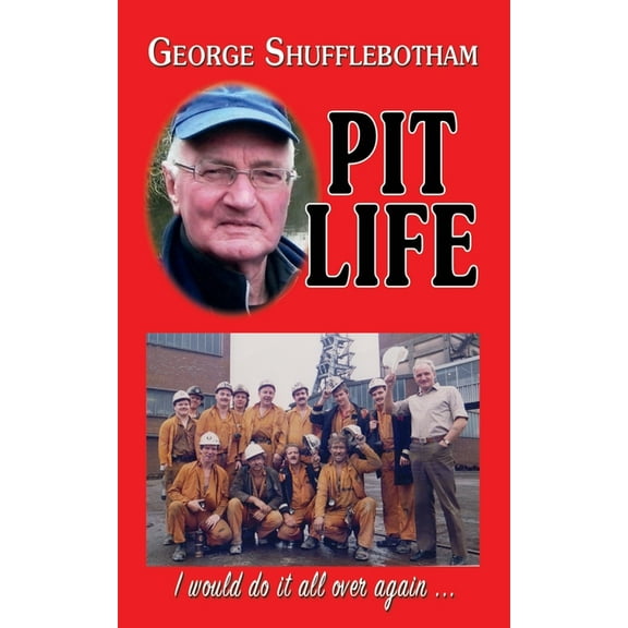 Pit Life: I would do it all over again ..., (Paperback)