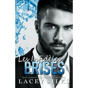 La Srie Des Infidles: Les Infidles Briss (Series #4) (Paperback)